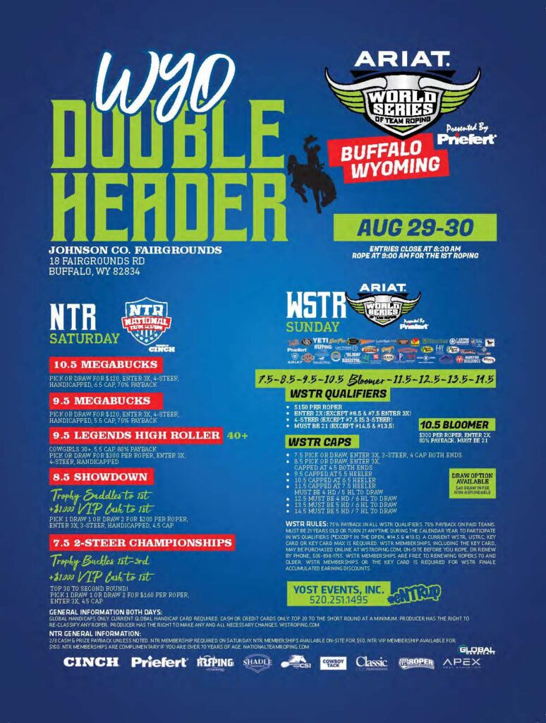 WYO Doubleheader promotional flyer for ARIAT World Series of Team Roping events in Buffalo, Wyoming on August 29-30, featuring NTR Saturday and WSTR Sunday competitions with entry details and prize purses
