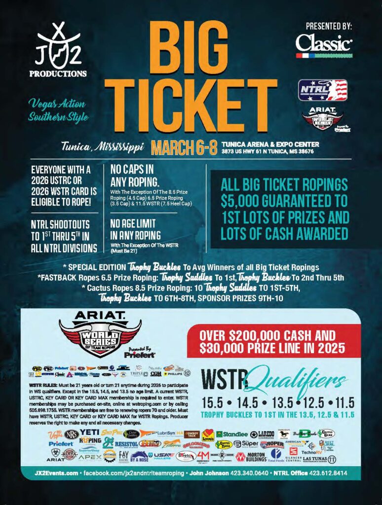 Big Ticket rodeo event flyer for March 6-8 in Tunica, Mississippi, advertising NTRL shootouts, team roping ropings, and over $200,000 in prize money