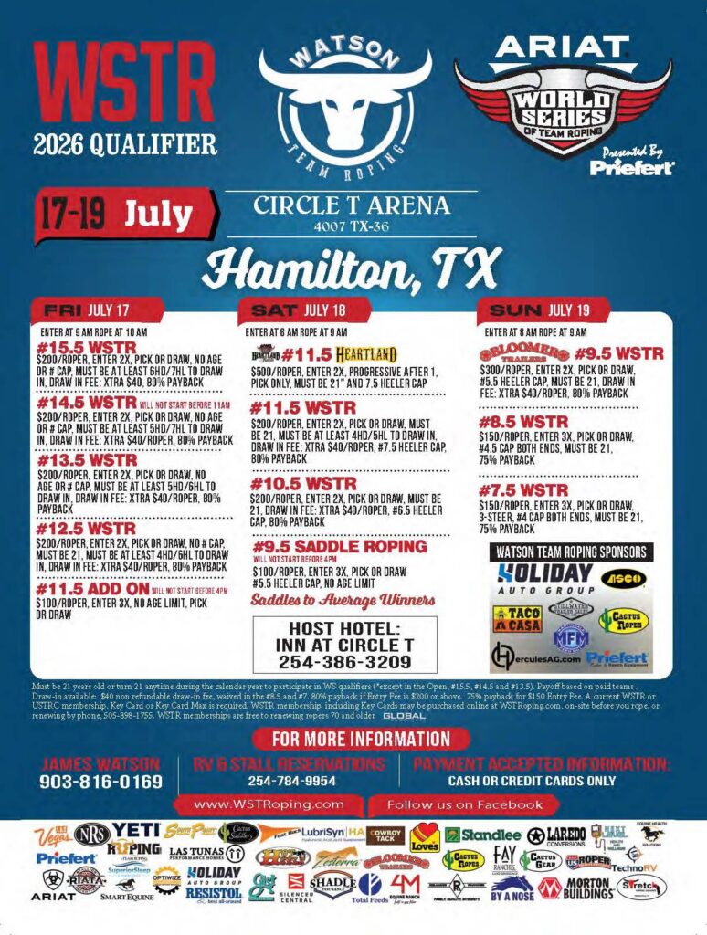 Watson Team Roping 2026 WSTR Qualifier flyer for July 17-19 at Circle T Arena in Hamilton, Texas, featuring entry fees and event details for team roping and saddle roping competitions