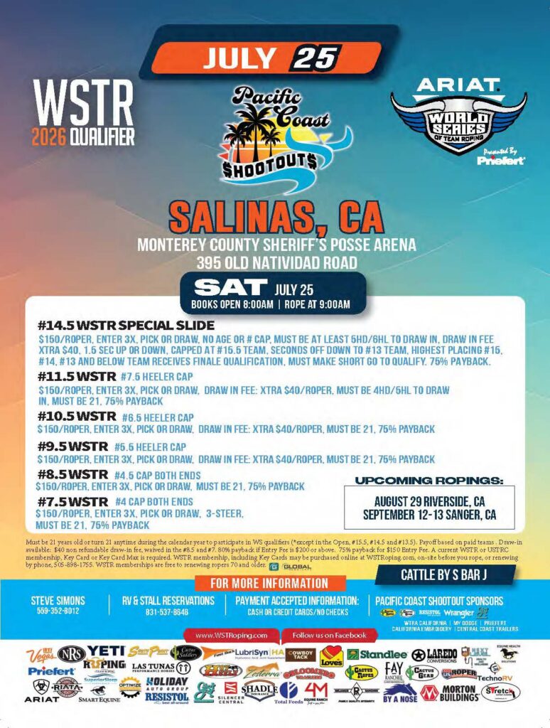 Pacific Coast Shootout WSTR 2026 Qualifier flyer for July 25 in Salinas, California, featuring heeler cap and special slide roping events with entry fees and payback information
